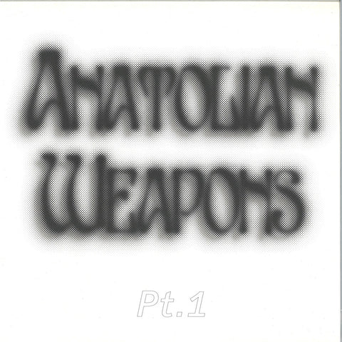 ANATOLIANS WEAPONS : PT.1 [Blessyou]