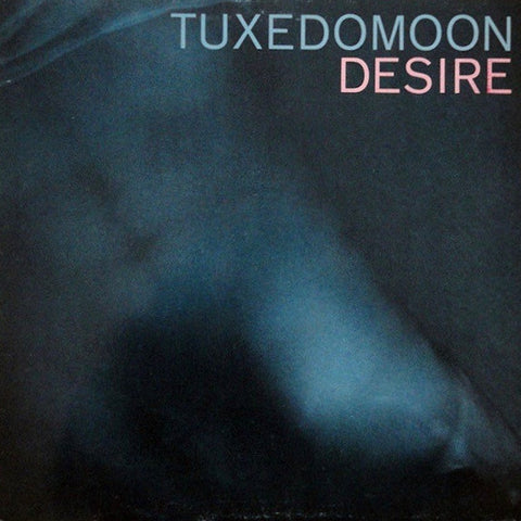 TUXEDOMOON  : DESIRE [Phonogram]