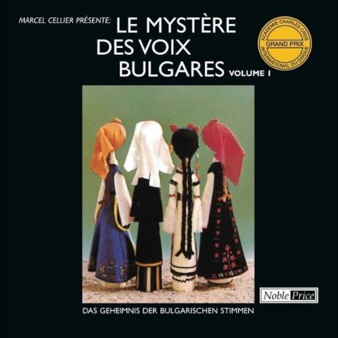 MARCEL CELLIER PRÉSENTE: LE MYSTÈRE DES VOIX BULGARES : LE MYSTÈRE DES VOIX BULGARES (VOLUME 1) [Disques Cellier]