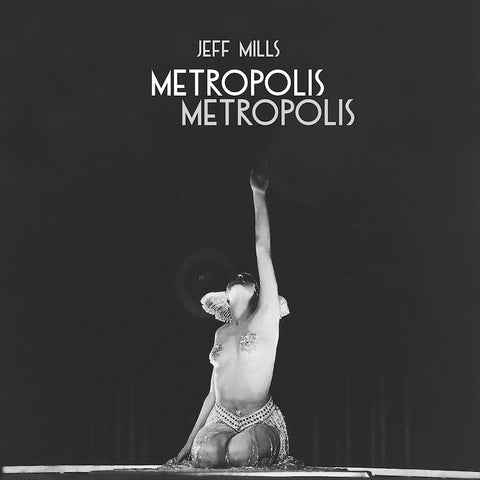 JEFF MILLS : METROPOLIS [Axis]