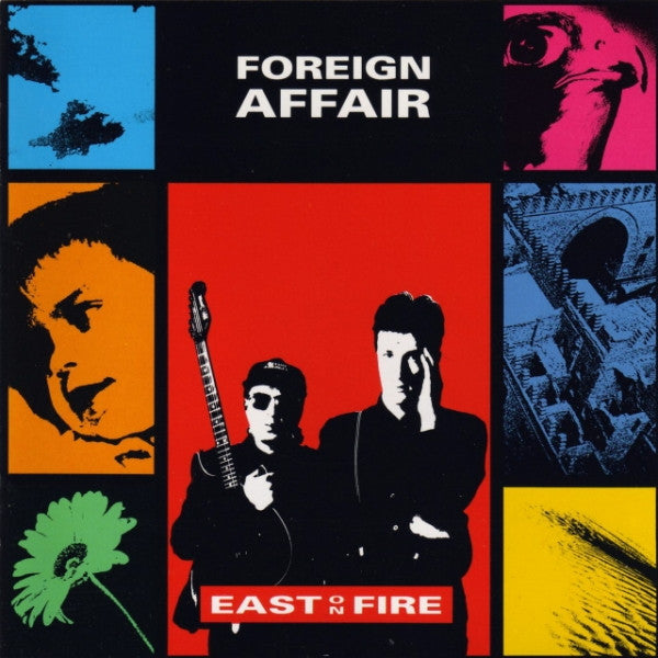 FOREIGN AFFAIR :  EAST ON FIRE [Materiali Sonori]