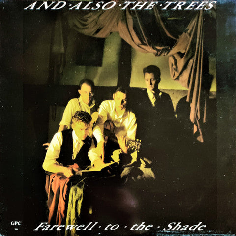 AND ALSO THE TREES  : FAIRWELL TO THE SHADE [Rephlex]