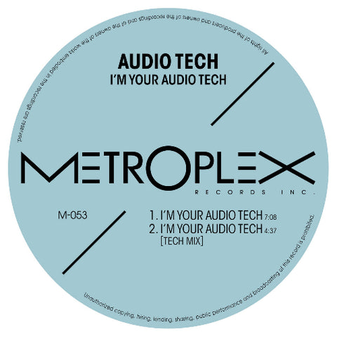 AUDIOTECH : I AM YOUR AUDIOTECH [Metroplex]