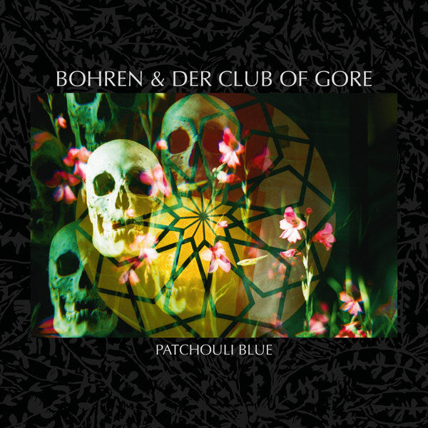BOHREN & DER CLUB OF GORE : PATCHULI BLUE [Pias]