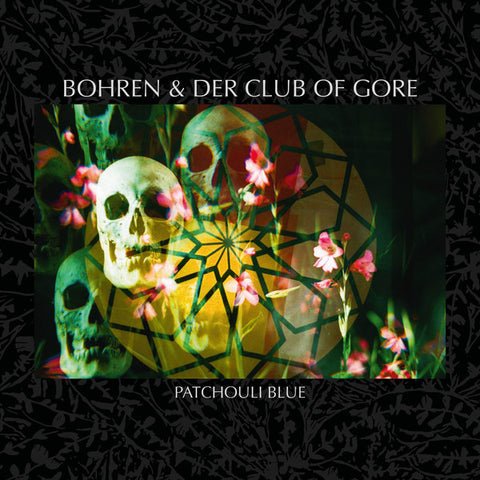 BOHREN & DER CLUB OF GORE : PATCHULI BLUE [Pias]