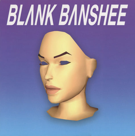 BLANK BANSHEE : BLANK BANSHEE  [Hologram Bay]