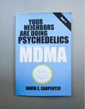 DAVID E. CARPENTER : YOUR NEIGHBOURS ARE DOING PSYCHEDELICS