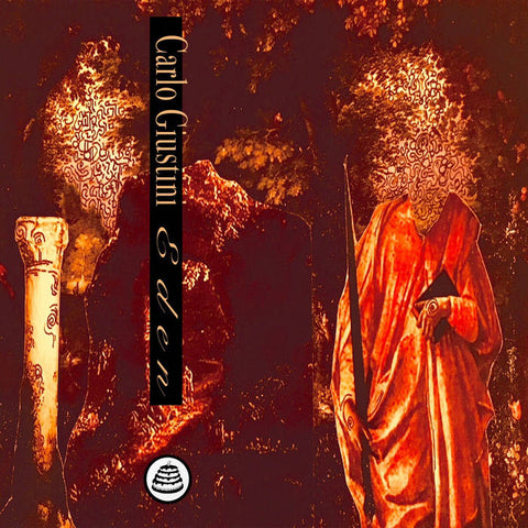 CARLO GIUSTINI : EDEN [Bad Cake]