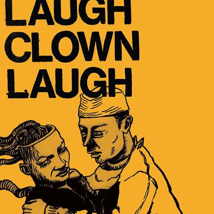 LAUGH CLOWN LAUGH : LAUGH CLOWN LAUGH [Medical]