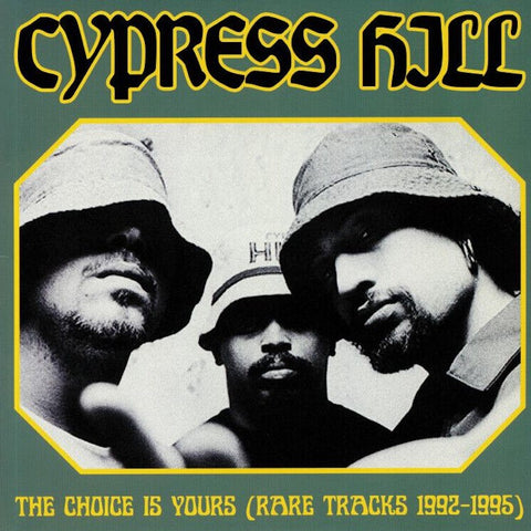 CYPRESS HILL : THE CHOICE IS YOURS - RARE TRACKS 1992 - 1995 [T.V Party]