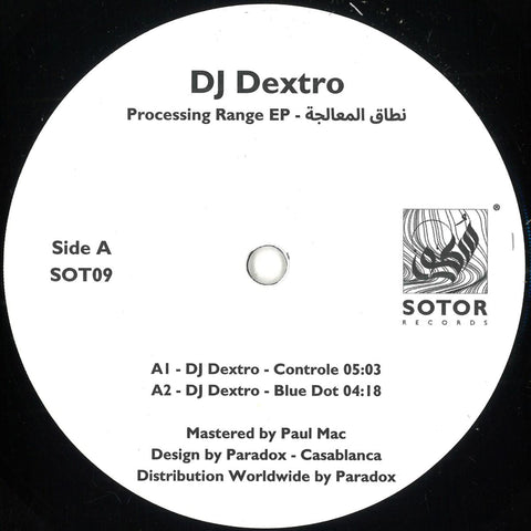 DJ DEXTRO : PROCESSING RANGE E.P [Sotor]