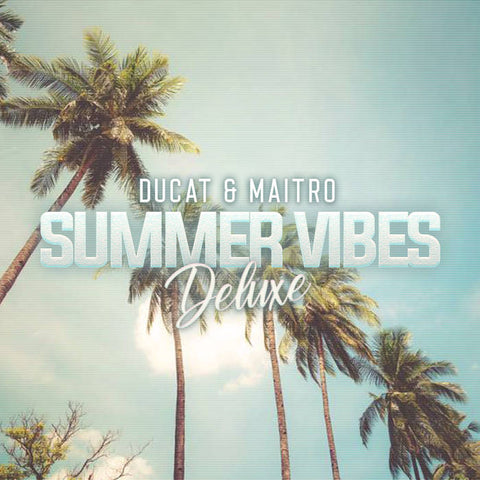 DUCAT & MAITRO : SUMMER VIBES DELUXE [Business Casual]