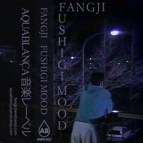 FANGJI : FUSHIGI MOOD [Aquablanca]