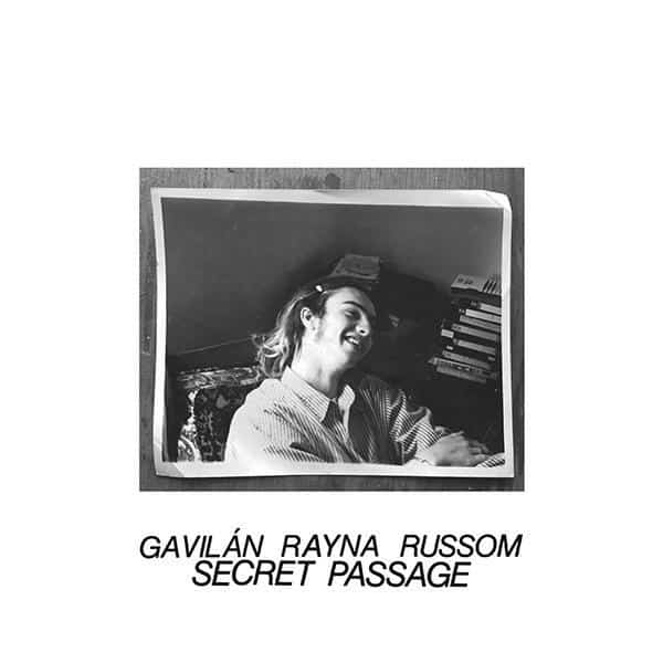 GAVILÁN RAYNA RUSSOM : SECRET PASSAGE [Voluminous Arts]