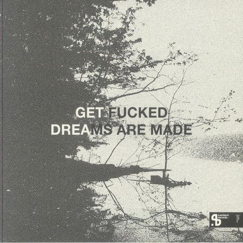 GET FUCKED : DREAMS ARE MADE [Sushitech]