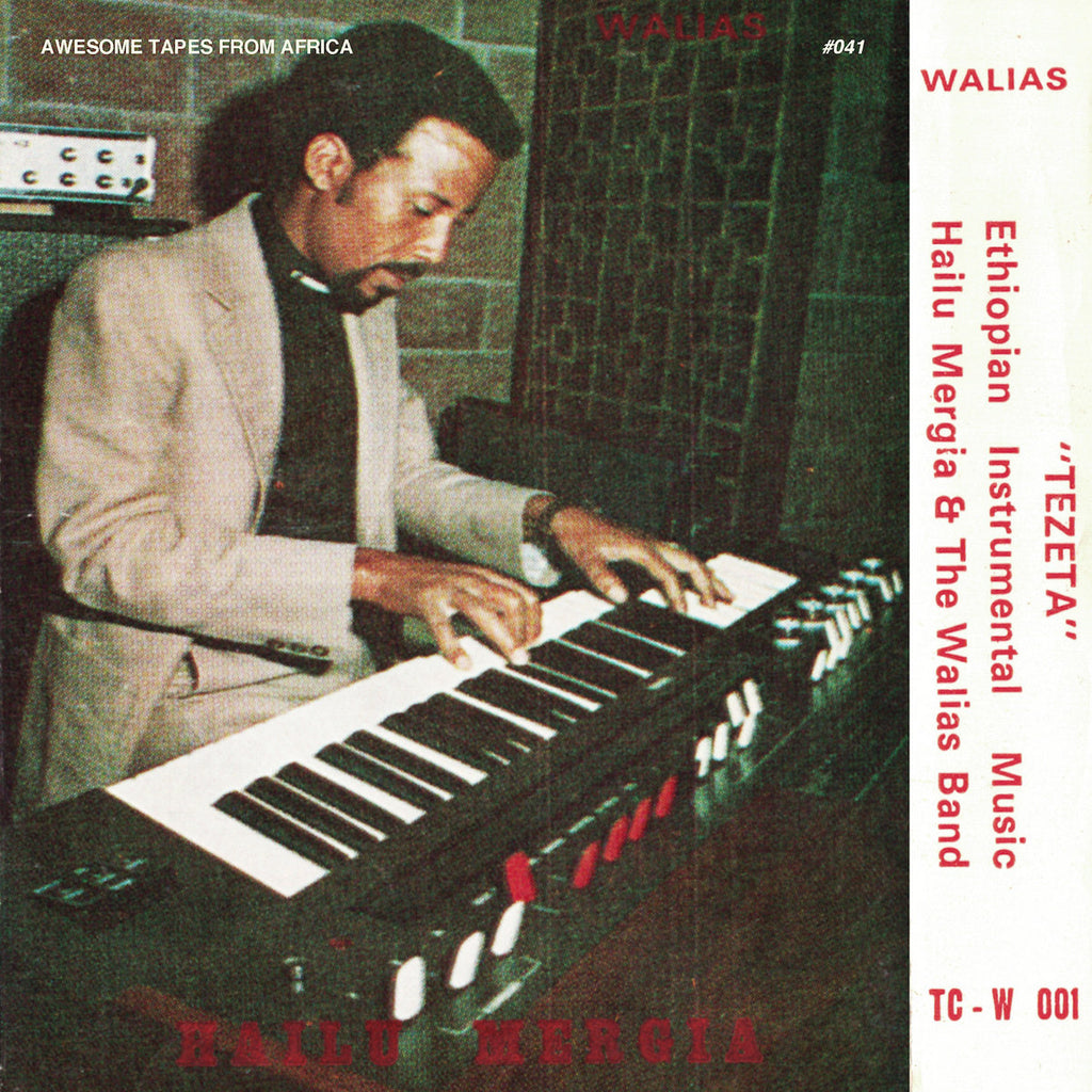 HAILU MERGIA : TEZETA [Awesome Tapes From Africa]