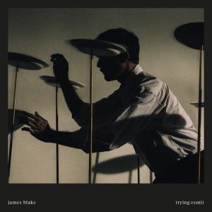 JAMES BLAKE : TRYING TIMES [Good Boy]