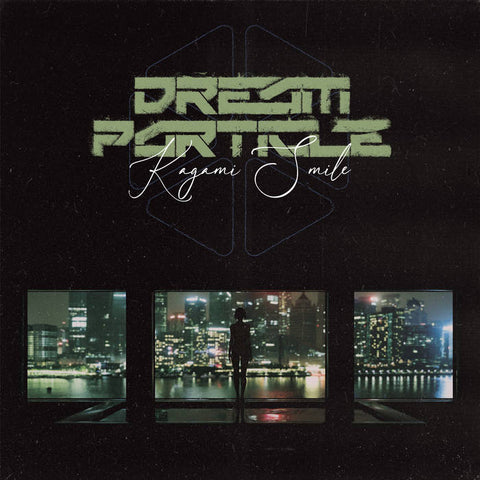 KAGAMI SMILE : DREAM PARTICLE [VILL4IN]