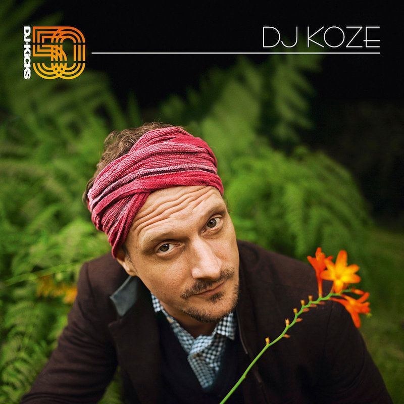 DJ KOZE : DJ KICKS VARIOUS ARTISTS [K7!]