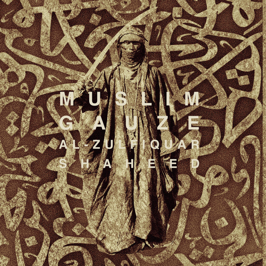MUSLIMGAUZE : AL-ZULFIQUAR SHAHEED [Kontakt audio]