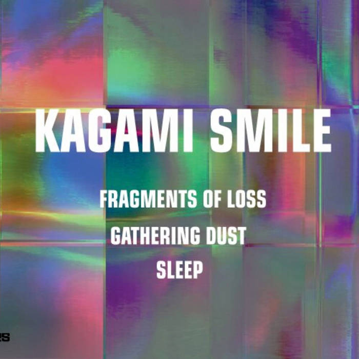 Kagami Smile Fragment Of Loss Gathering Dust Sleep Sores Matter Sound