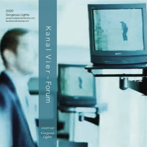 KANAL VIER : FORUM [Gorgeous Lights]