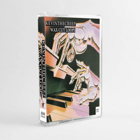 KEVINTHECREEP : WAX CUT LOOPS [SIC]