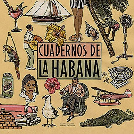 CUADERNOS DE LA HABANA : VARIOUS ARTISTS [Winter & Winter]