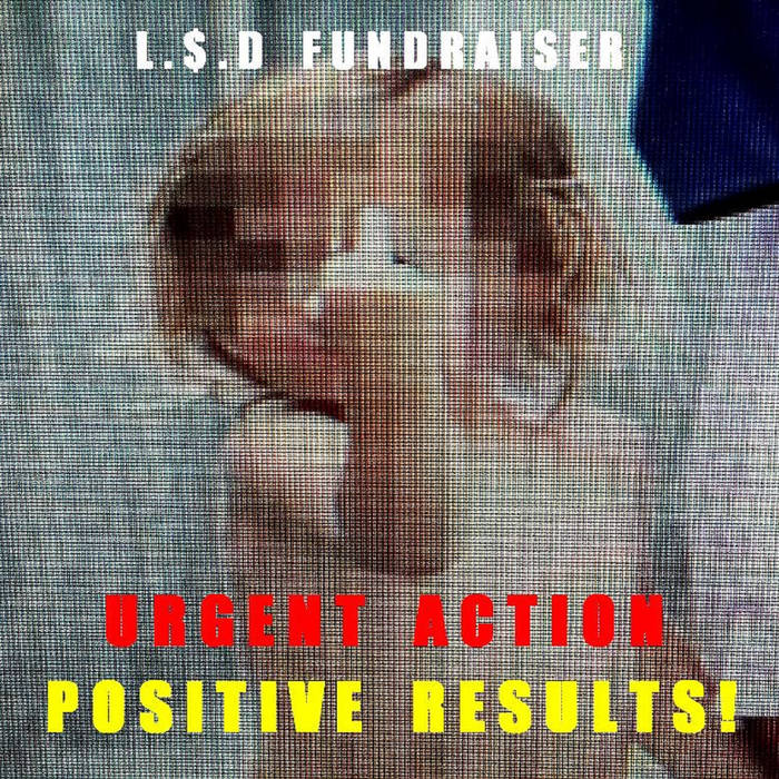 Lsd Fundraiser Urgent Action Positive Resutls Chemical Imbalance