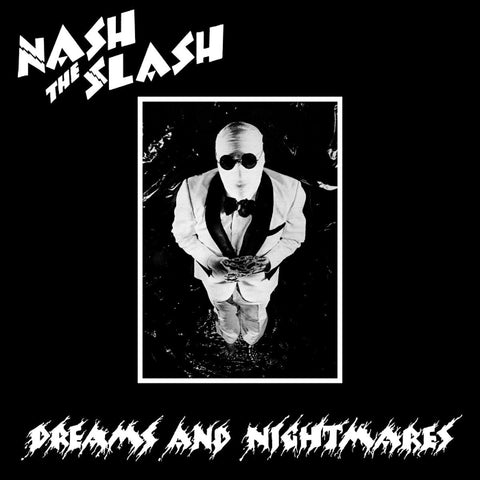 NASH THE SLASH ‎: DREAMS AND NIGHTMARES [Artoffact]