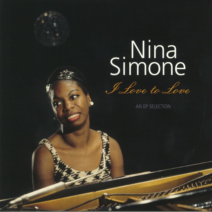 NINA SIMONE : I LOVE TO LOVE [Vinyl Passion]