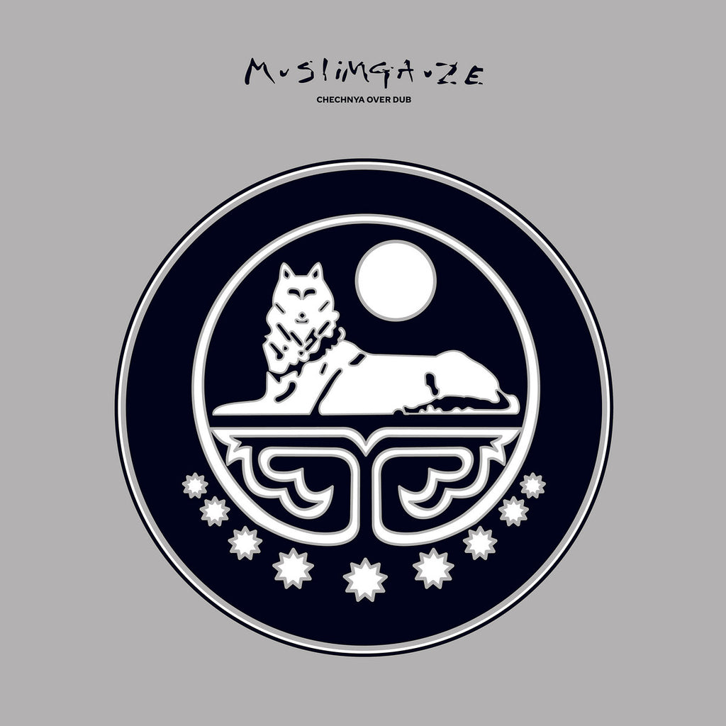 MUSLIMGAUZE : CHECHINYA OVER DUB [Shall Sing Till My Land Is Free]