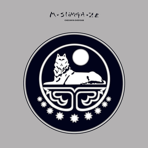 MUSLIMGAUZE : CHECHINYA OVER DUB [Shall Sing Till My Land Is Free]