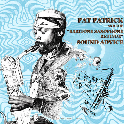 PAT PATRICK : SOUND ADVICE [Art Yard]