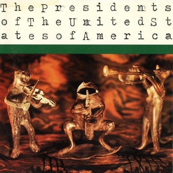 The Presidents Of The United States 1st European presing