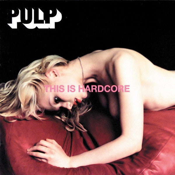 PULP : THIS IS HARDCORE [Island]