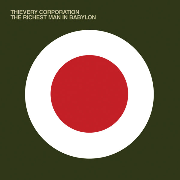 Album cover with a red circle on a white circle against a green background, featuring text 'Thievery Corporation' and 'The Richest Man in Babylon'.