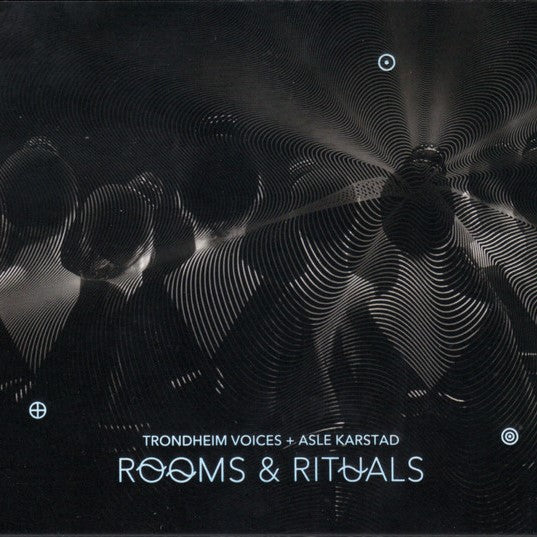 TROIDHEIM VOICES & ASLE KARSTAD : ROOMS & RITUALS [Grappa]