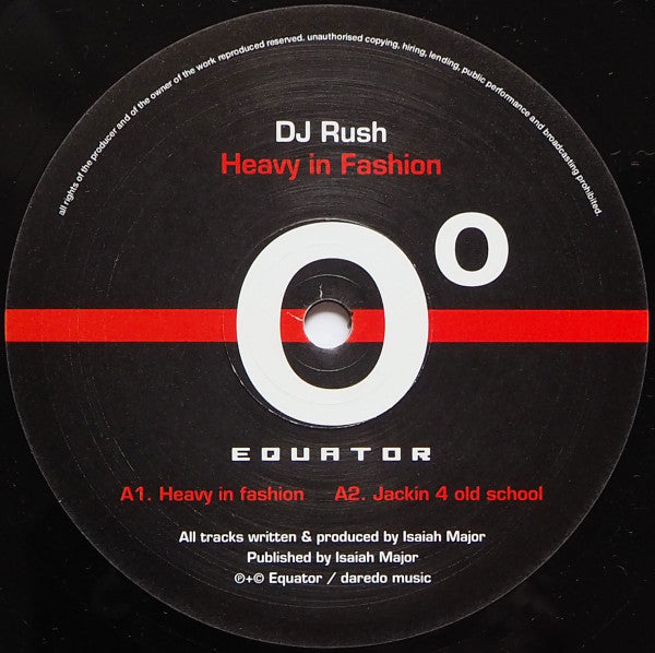 DJ RUSH : HEAVY IN FASHION [Eqouator]