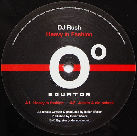 DJ RUSH : HEAVY IN FASHION [Eqouator]