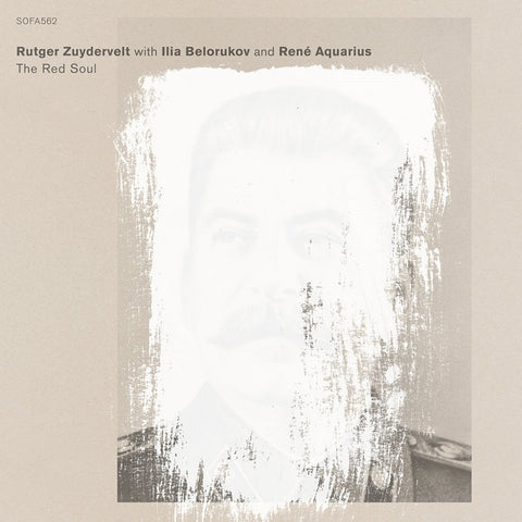 RUTGER ZUYDERVELT WITH ILIA BELORUKOV AND RENÉ AQUARIUS : THE RED SOUL [Sofa]