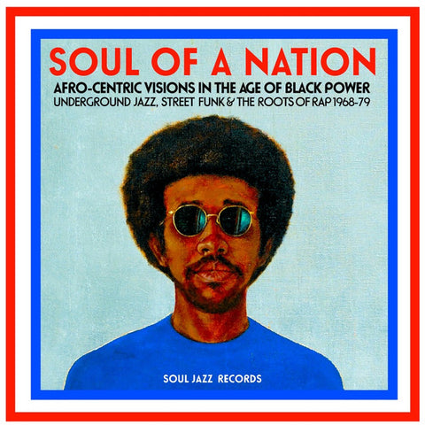 SOUL OF A NATION : VARIOUS ARTISTS [Soul Jazz]