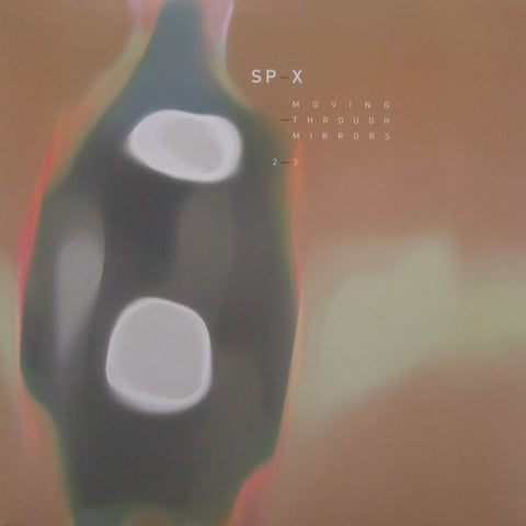 SP-X : MOVING THROUGH MIRRORS [Time To Express]