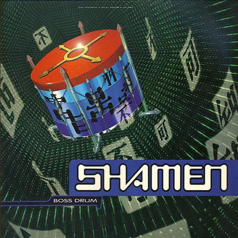 THE SHAMEN : BOSS DRUM [One Little Indian]