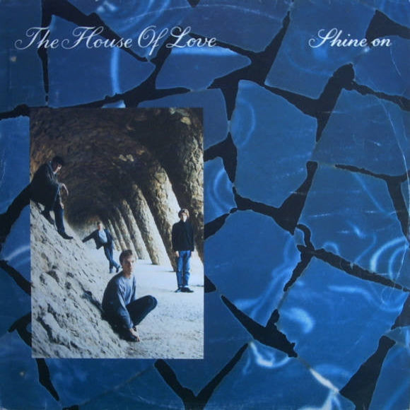 The House Of Love Shine On