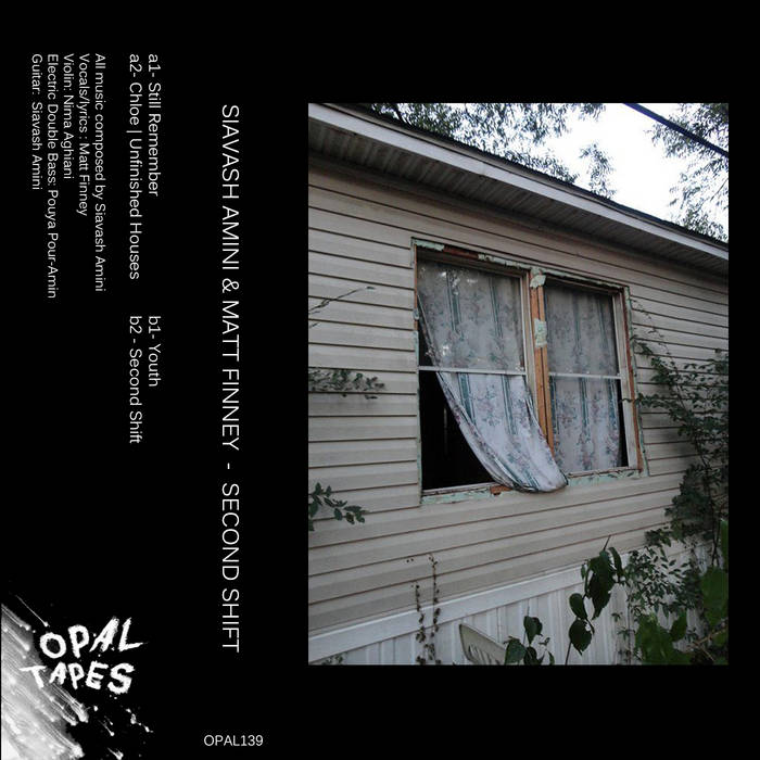 Siavash Amini Matt Finney Second Shift Opal Tapes