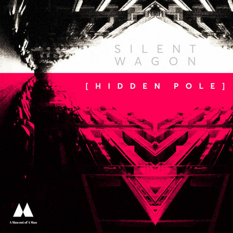 SILENT WAGON : HIDDEN POLE [A Man out of A Man]
