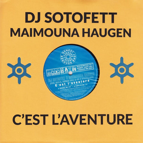 DJ SOTOFETT & MAIMOUNA HAUGEN : C’EST L'AVENTURE [Honest Jon's]