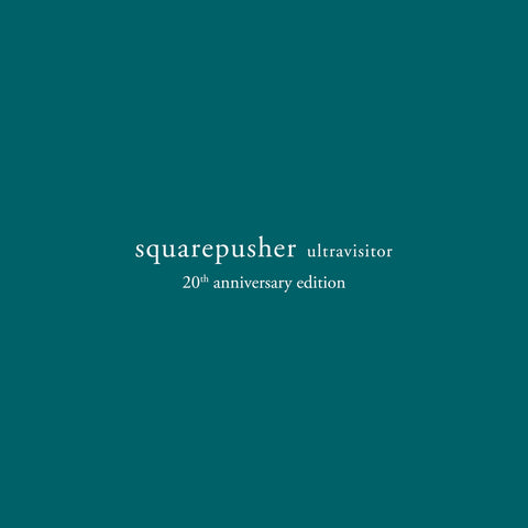 SQUAREPUSHER : ULTRAVISITOR 20th Anniversary [Warp]