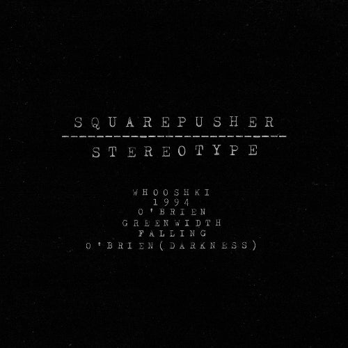 Squarepusher Stereotype Warp Reissue